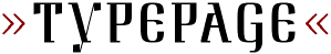 &raquo;TYPEPAGE&laquo;
